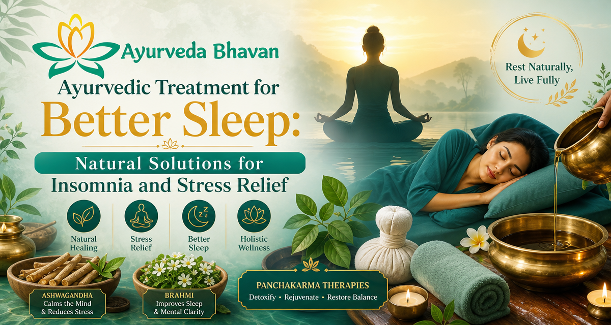 Ayurvedic Treatment for Better Sleep:
