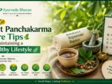 Post Panchakarma Care Tips for Maintaining a Healthy Lifestyle