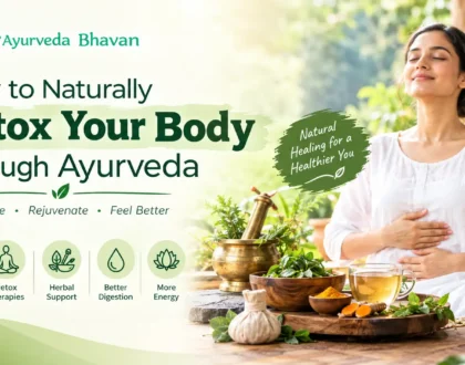 How to Naturally Detox Your Body Through Ayurveda