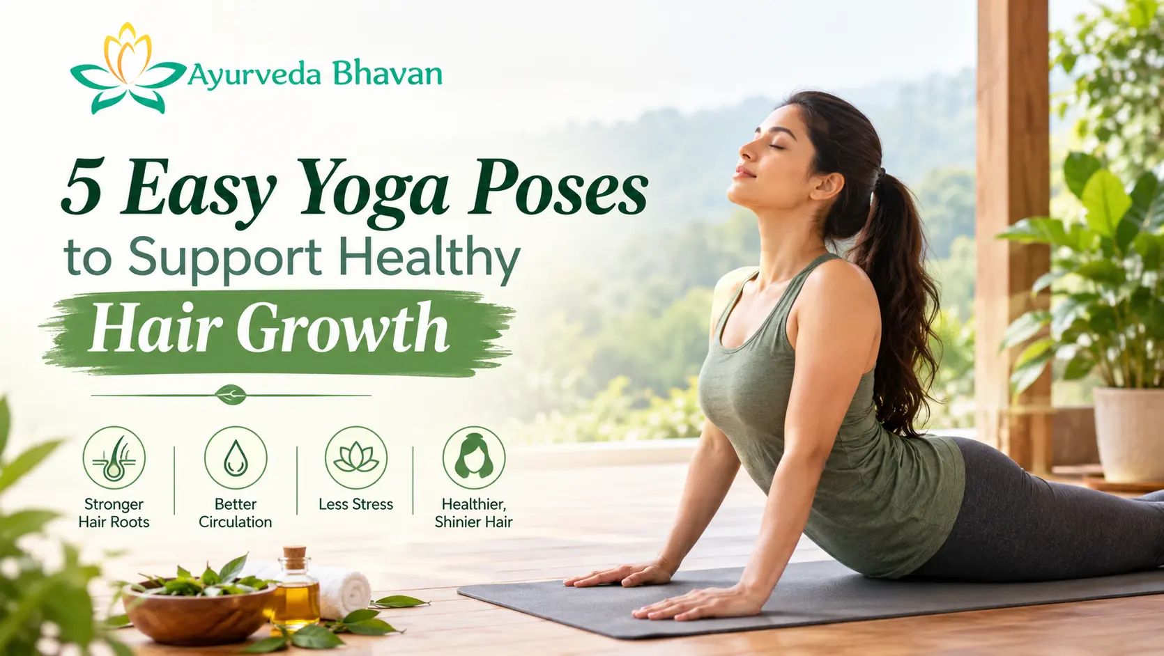 5 Easy Yoga Poses to Support Healthy Hair Growth